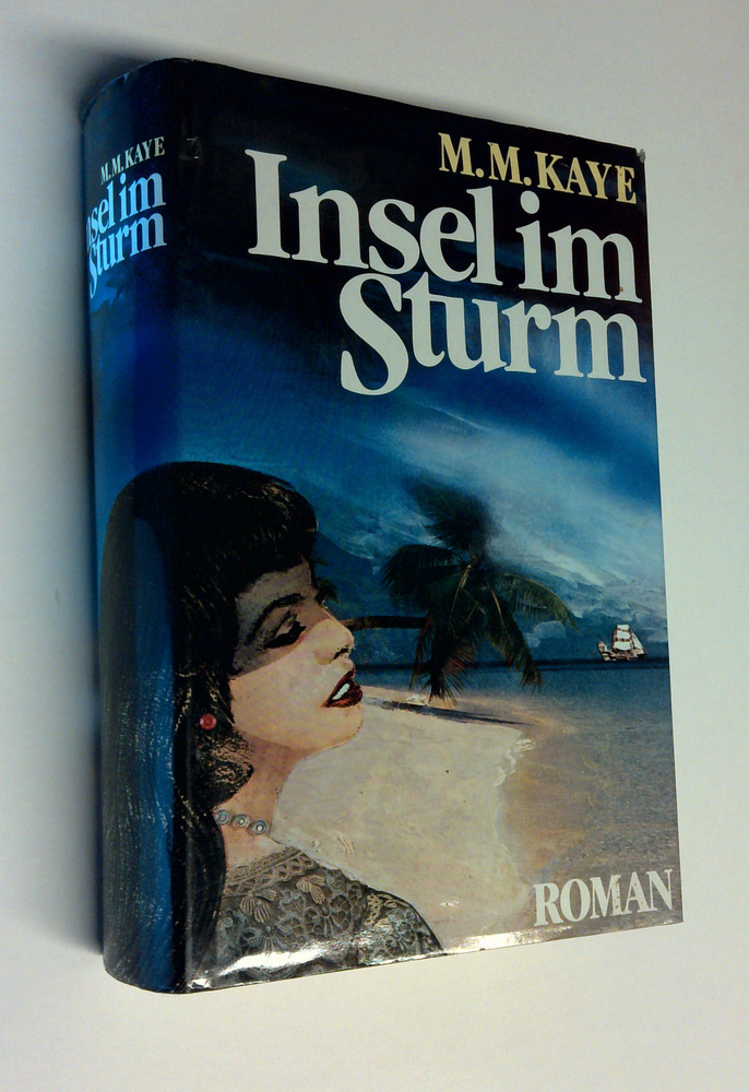 Mary M. Kaye - Inseln im Sturm - Buch