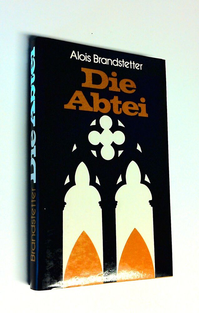 Alois Brandstetter - Die Abtei - Buch