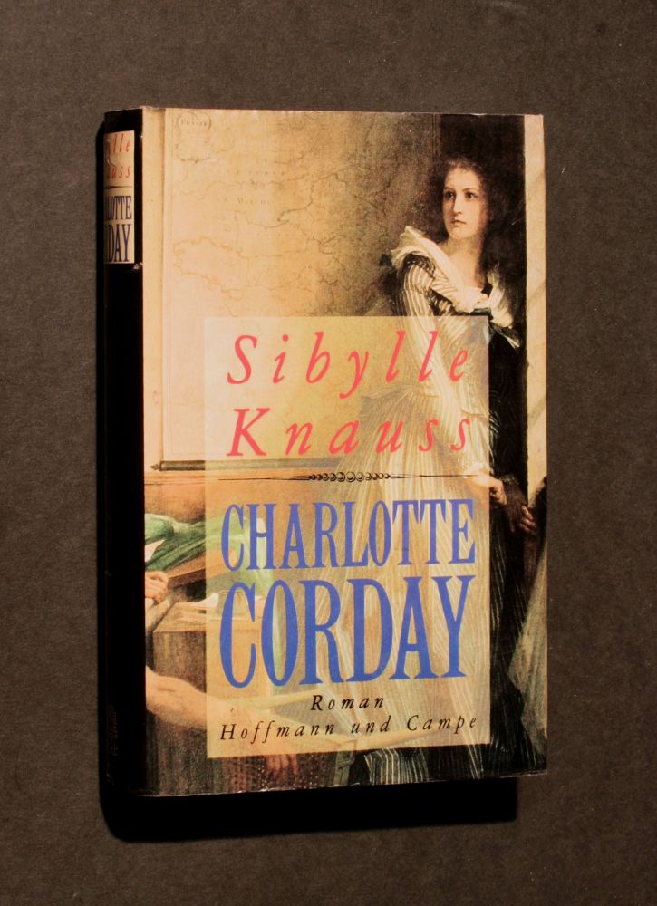 Sibylle Knauss - Charlotte Corday - Buch