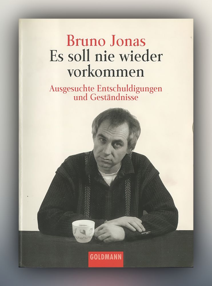 Bruno Jonas - Es soll nie wieder vorkommen - Buch