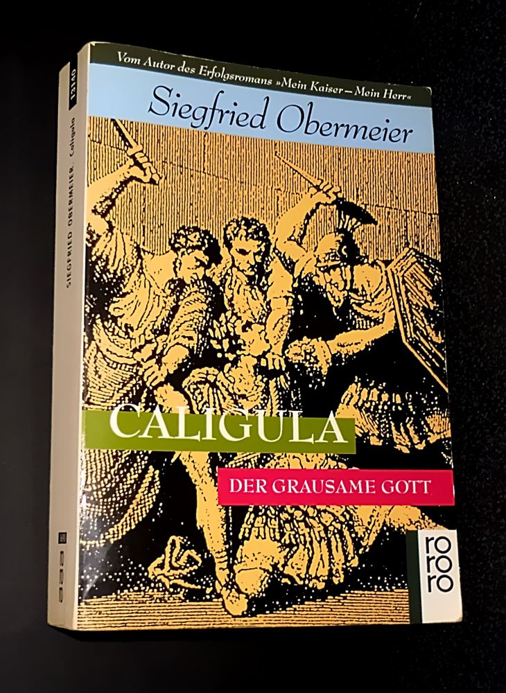 Siegfried Obermeier - Caligula - Der grausame Gott - Buch