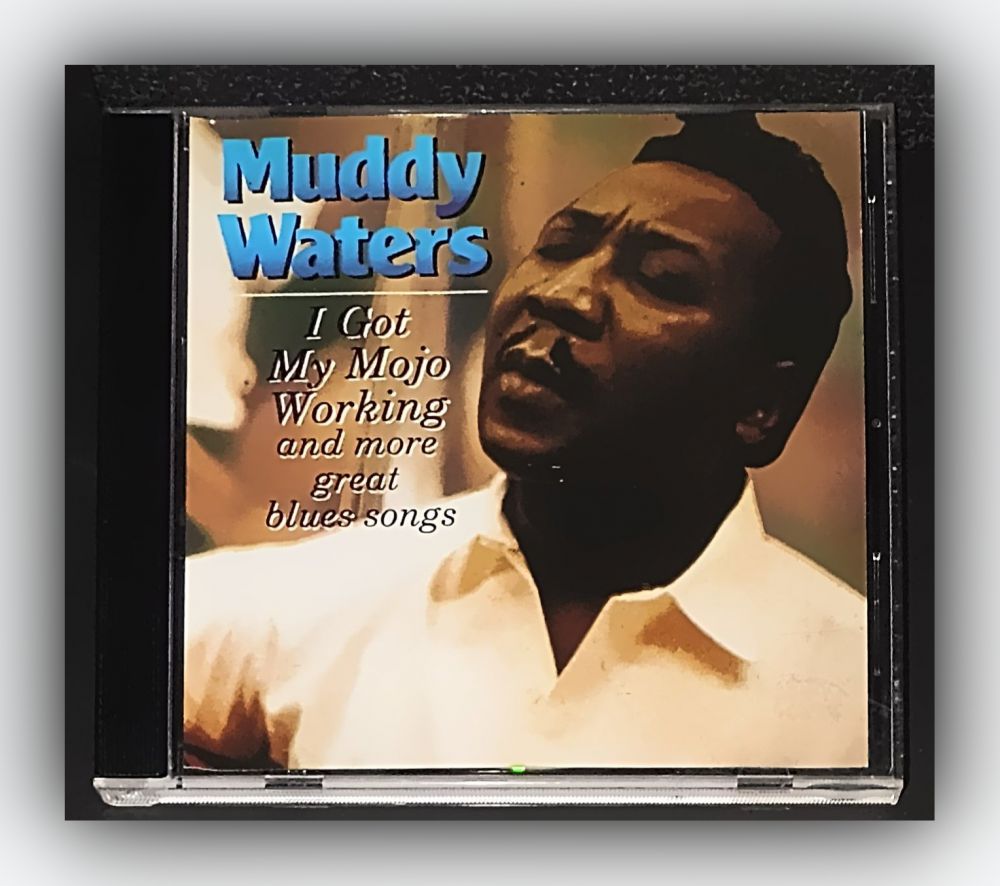 Muddy Waters - I Got My Mojo Working - CD