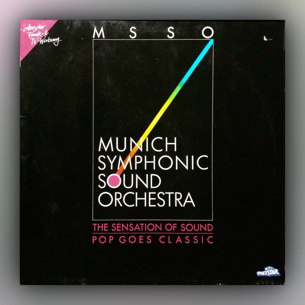 Munich Symphonic Sound Orchestra - The Sensation Of Sound - Pop Goes Classic - Vinyl