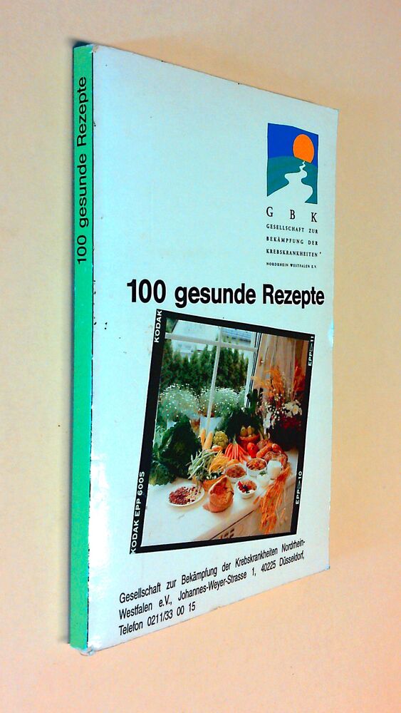 Laurence Brion & Catherine Everaerts & Martine Vandenbroeck - 100 gesunde Rezepte - Buch