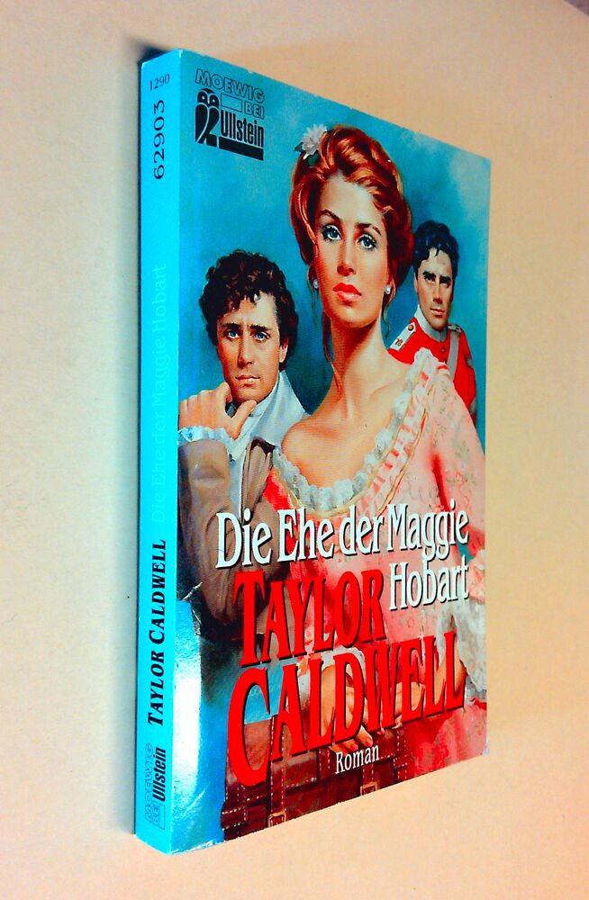 Taylor Caldwell - Die Ehe der Maggie Hobbart - Buch