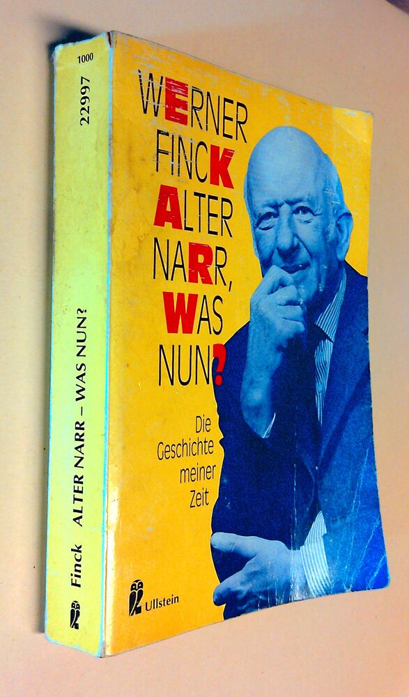 Werner Finck - Alter Narr - was nun? Die Geschichte meiner Zeit - Buch